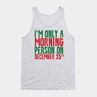 Christmas Morning Person Tank Top